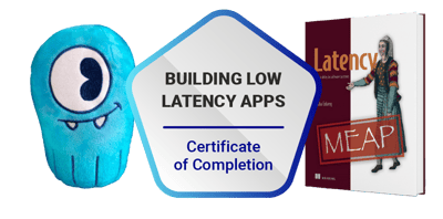 Building Low Latency Apps Certificate of Completion Building Low Latency Apps Certificate of Completion